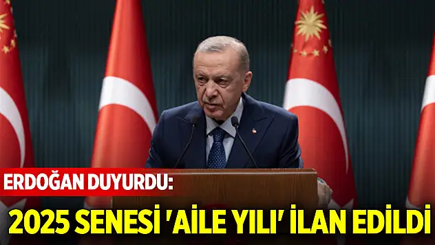 Cumhurbaşkanı Erdoğan duyurdu: 2025 senesi 'Aile Yılı' ilan edildi