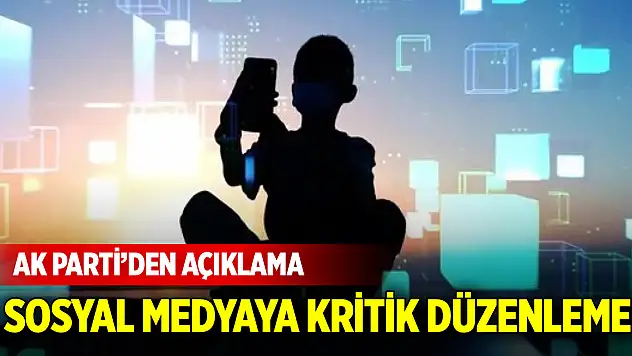 Sosyal medyaya kritik düzenleme! AK Parti'den açıklama