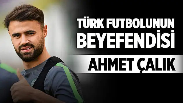 Türk futbolunun beyefendisi: Ahmet Çalık