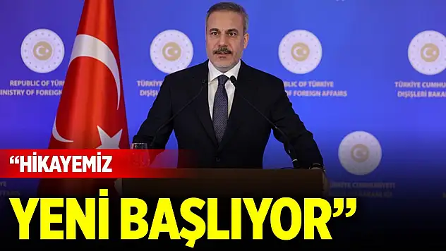 Bakan Fidan: 'Suriye konusunda hikayemiz yeni başlıyor'