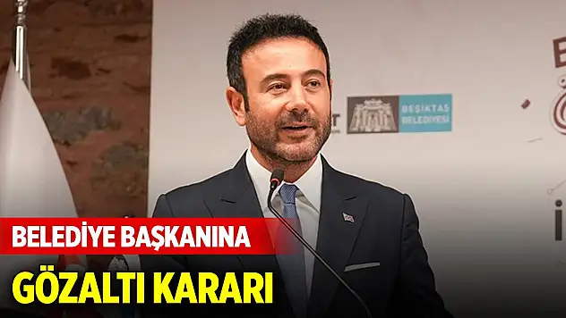 Beşiktaş Belediye Başkanı Rıza Akpolat hakkında gözaltı kararı