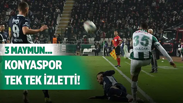 Konyaspor o pozisyonları tek tek izletti!