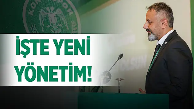 İşte Konyaspor'un yeni yönetimi