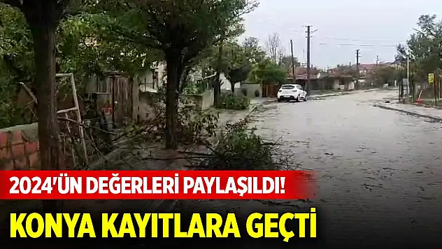 2024'ün değerleri paylaşıldı! Konya kayıtlara geçti