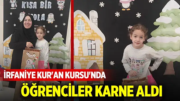 İrfaniye Kur'an Kursu'nda öğrenciler karne aldı