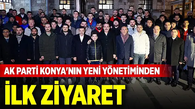 AK Parti Konya'nın yeni yönetiminden ilk ziyaret