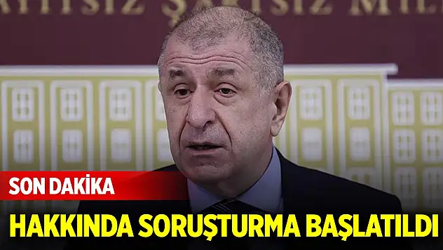Son Dakika! Ümit Özdağ hakkında soruşturma başlatıldı