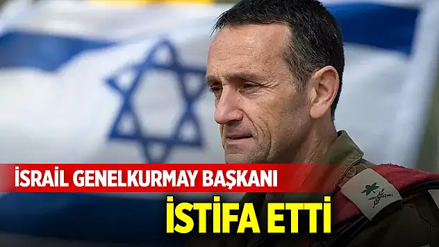 İsrail Genelkurmay Başkanı istifa etti