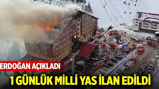 Cumhurbaşkanı Erdoğan: 1 günlük milli yas ilan edildi