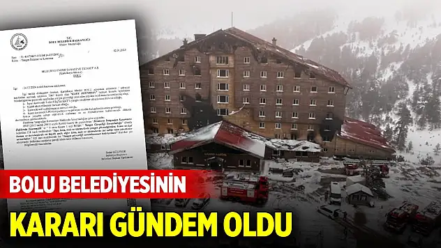 Bolu Belediyesinin yanan oteldeki restoran için verdiği karar gündem oldu