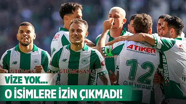 Konyaspor'da o isimlere vize yok!