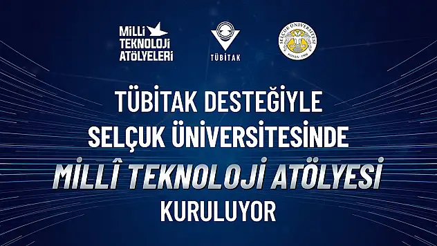 Konya'da 30 milyon TL'lik bütçeyle Milli Teknoloji Atölyesi kuruluyor