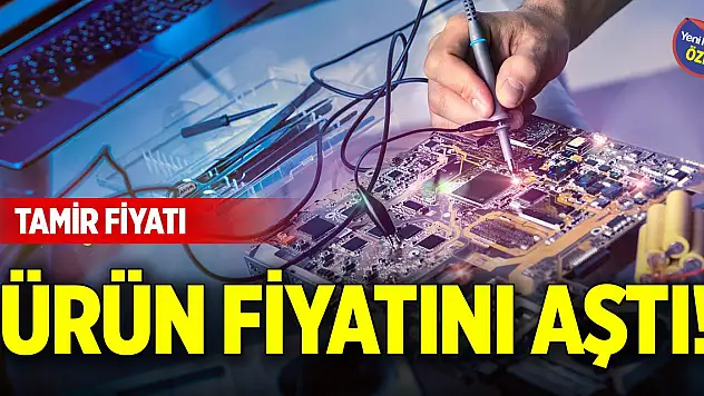 Tamir fiyatı ürün fiyatını aştı!