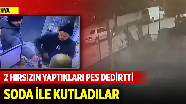 Konya'da iki hırsızın yaptıkları pes dedirtti... Soda ile kutladılar