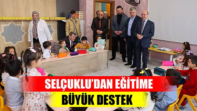 Selçuklu'dan eğitime büyük destek