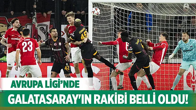 Son Dakika! Galatasaray'ın rakibi belli oldu!