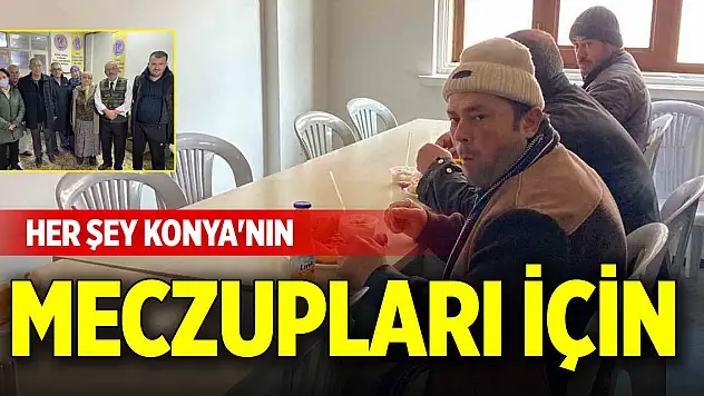 Her şey Konya'nın meczupları için
