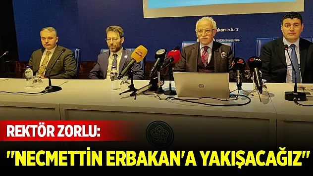 Rektör Zorlu: 'Necmettin Erbakan'a yakışacağız'