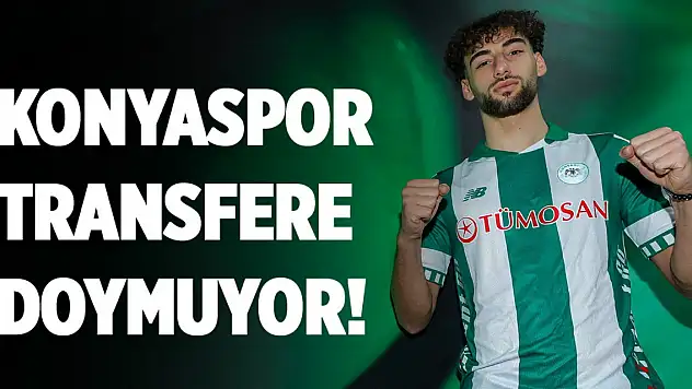 Konyaspor transfere doymuyor!