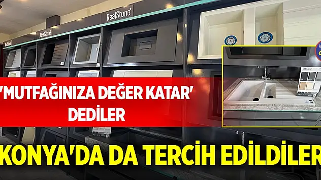 'Mutfağınıza değer katar' dediler, Konya'da da tercih edildiler