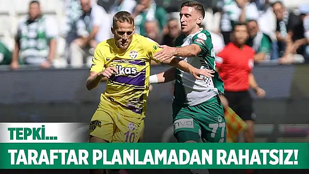 Konyaspor taraftarı planlamadan rahatsız!