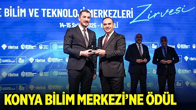 Konya Bilim Merkezi'ne ödül