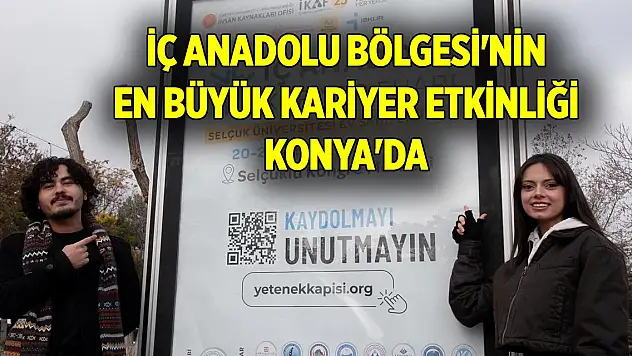 İç Anadolu Bölgesi'nin en büyük kariyer etkinliği Konya'da gerçekleştirilecek