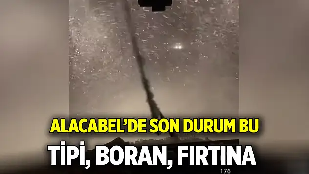 Alacabel'de son durum bu  Tipi, boran, fırtına