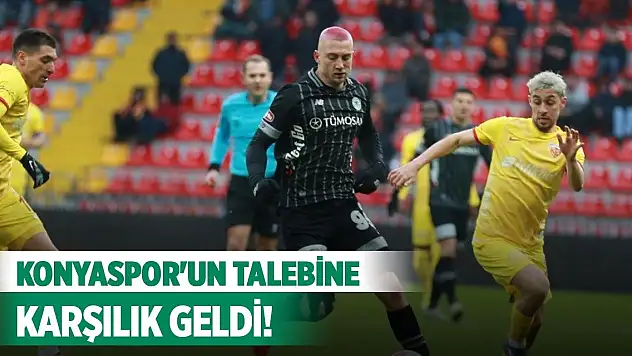 Kayserispor, Konyaspor'un talebine karşılık verdi!