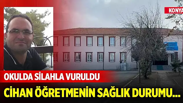 Konya'da okuldaki silahlı saldırı... Saldırgan belli oldu! İşte öğretmenin sağlık durumu...