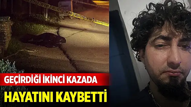 6 aylıkken annesini kaybetti, 9 yaşında kazada engelli kaldı... Yine bir kazada öldü
