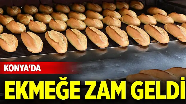Son Dakika! Konya'da ekmeğe zam geldi