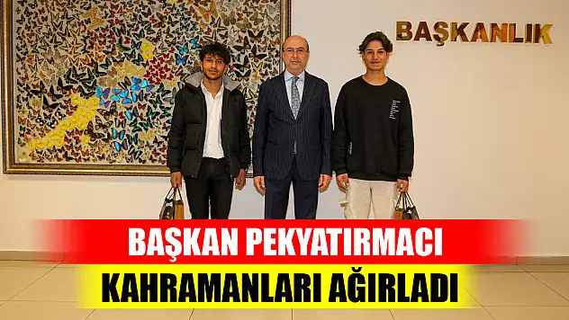 Başkan Pekyatırmacı kahramanları ağırladı