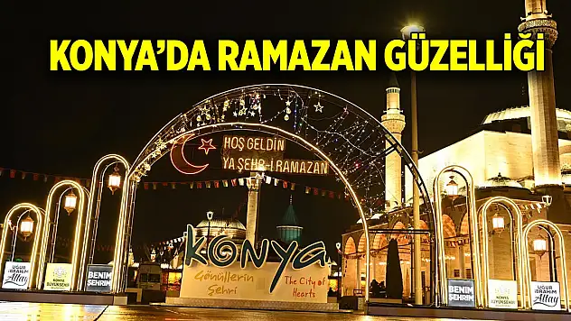 Konya'da ramazan güzelliği