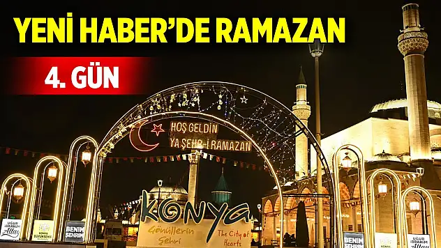 Yeni Haber'de Ramazan 4. Gün (4 Mart 2025)