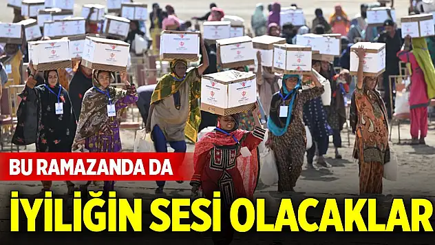 Bu ramazanda da iyiliğin sesi olacaklar