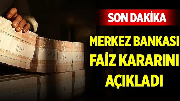 Son Dakika Gelişmesi... Merkez Bankası faiz kararını açıkladı