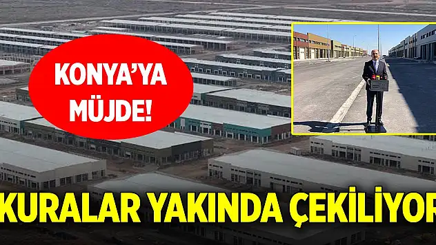 Konya'ya müjde! Kuralar yakında çekiliyor