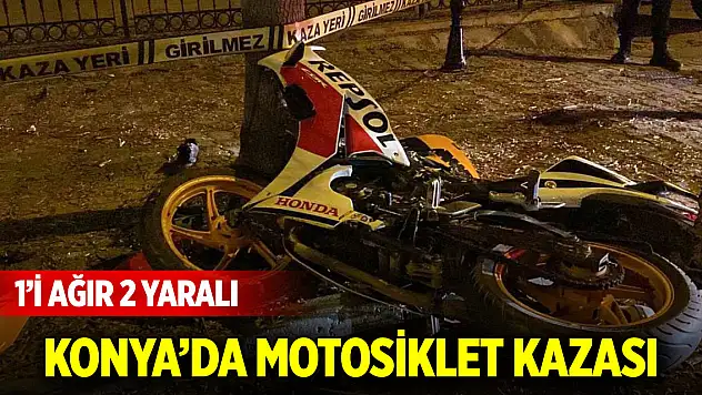 Konya'da kontrolden çıkan motosiklet ağaca çarptı: 1'i ağır 2 yaralı