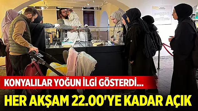 Konyalılar yoğun ilgi gösterdi... Her akşam 22.00'ye kadar açık