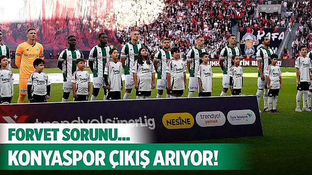 Konyaspor-Beşiktaş, Çıkış maçı!