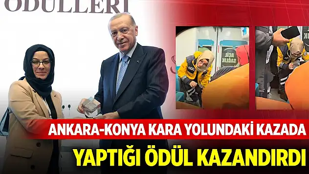 Ankara-Konya kara yolundaki kazada yaptıkları ödül kazandırdı