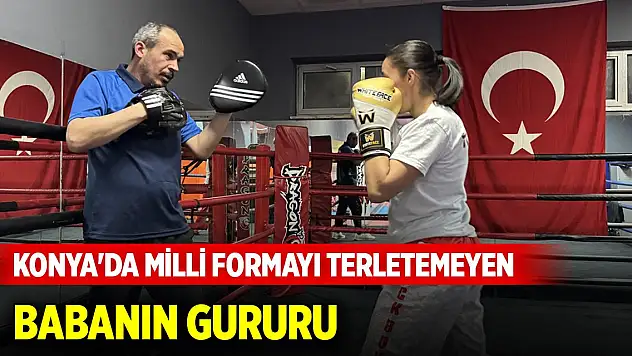Konya'da milli formayı terletemeyen babanın gururu