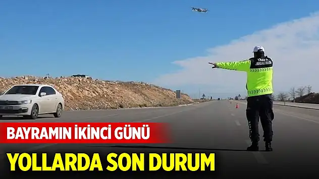 Bayramın ikinci günü yollarda son durum (31 Mart 2025)