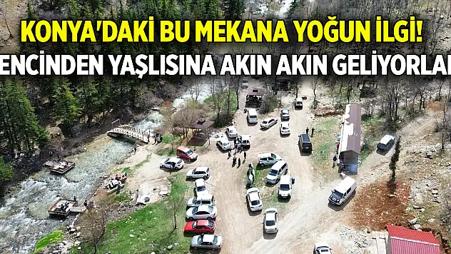 Konya'daki bu mekana yoğun ilgi! Gencinden yaşlısına akın akın geliyorlar