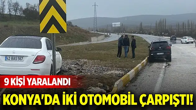 Konya'da iki otomobil çarpıştı! 9 kişi yaralandı