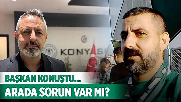 Konyaspor'da Başkan Korkmaz'dan Nalçacılılar sözleri!