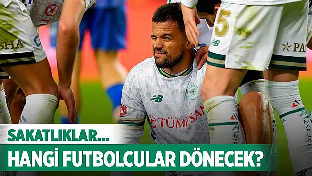 Konyaspor'da sakat futbolcuların son durumu öğrenildi!