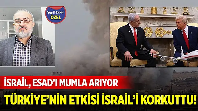Terör Devleti İsrail, zalim Beşşar Esad'ı mumla arıyor… Türkiye'nin etkisi İsrail'i korkuttu!
