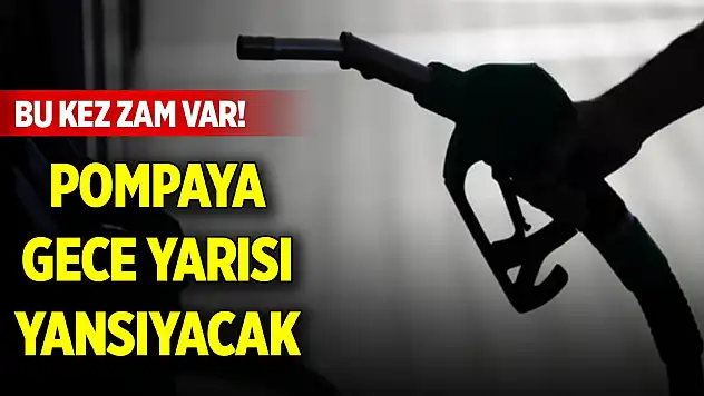 Akaryakıt tabelasında bu kez zam var! Pompaya gece yarısı yansıyacak